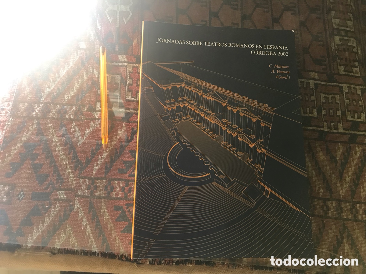 Gebrauchte B&uuml;cher: Jornadas sobre teatros romanos en Hispania. Cordoba, 2002.