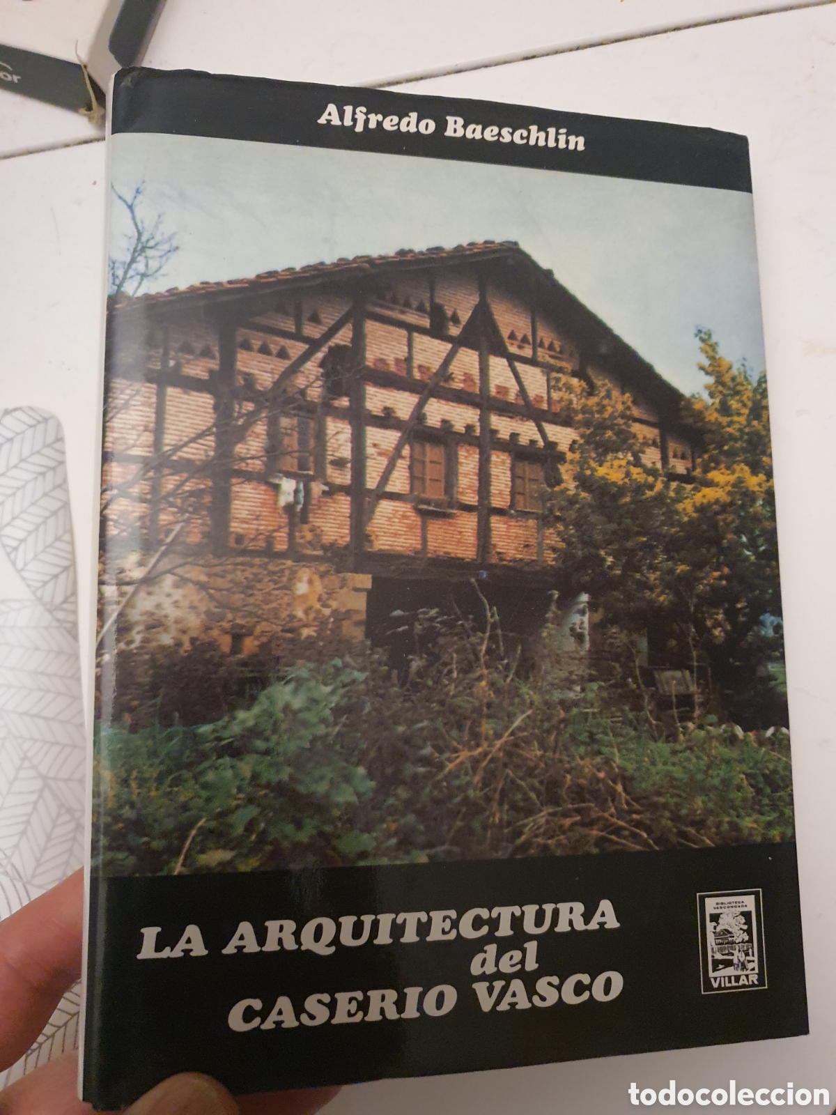 Gebrauchte B&uuml;cher: LA ARQUITECTURA DEL CASER&Iacute;O VASCO BAESCHLIN ALFREDO