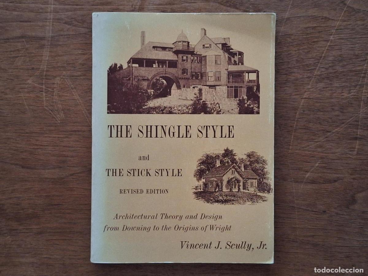 Libros de segunda mano: The Shingle Style and The Stick Style: Architectural Theory and Design from Downing to the Origins o