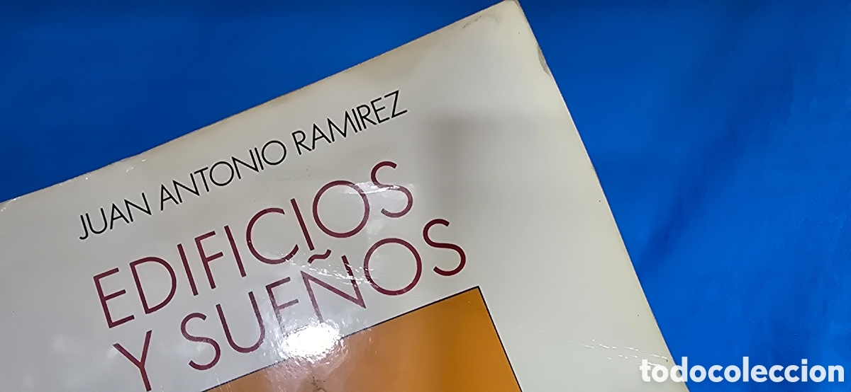 Libros de segunda mano: EDIFICIOS Y SUE&Ntilde;OS - JUAN ANTONIO RAM&Iacute;REZ - Foto 7