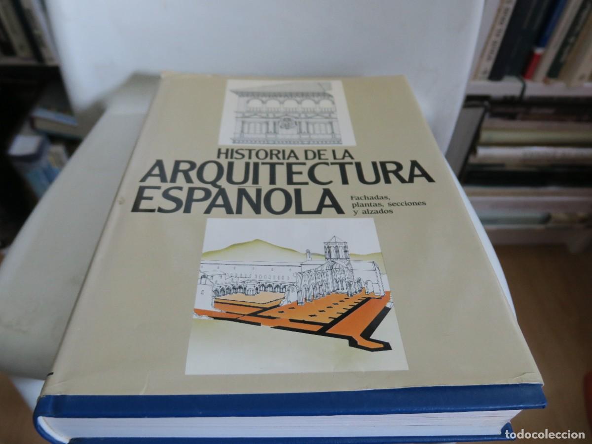 Libros de segunda mano: Historia de la arquitectura espa&ntilde;ola - Fachadas, plantas, secciones y alzados