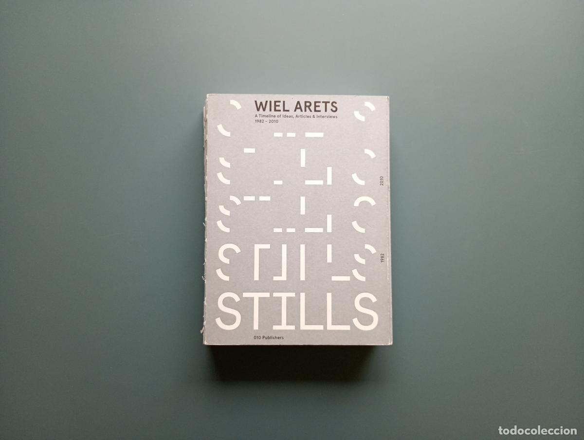 Libri di seconda mano: Wiel Arets: Stills, A Timeline of Ideas, Articles & Interviews 1982-2010 - Arets, Wiel; van Toorn, R