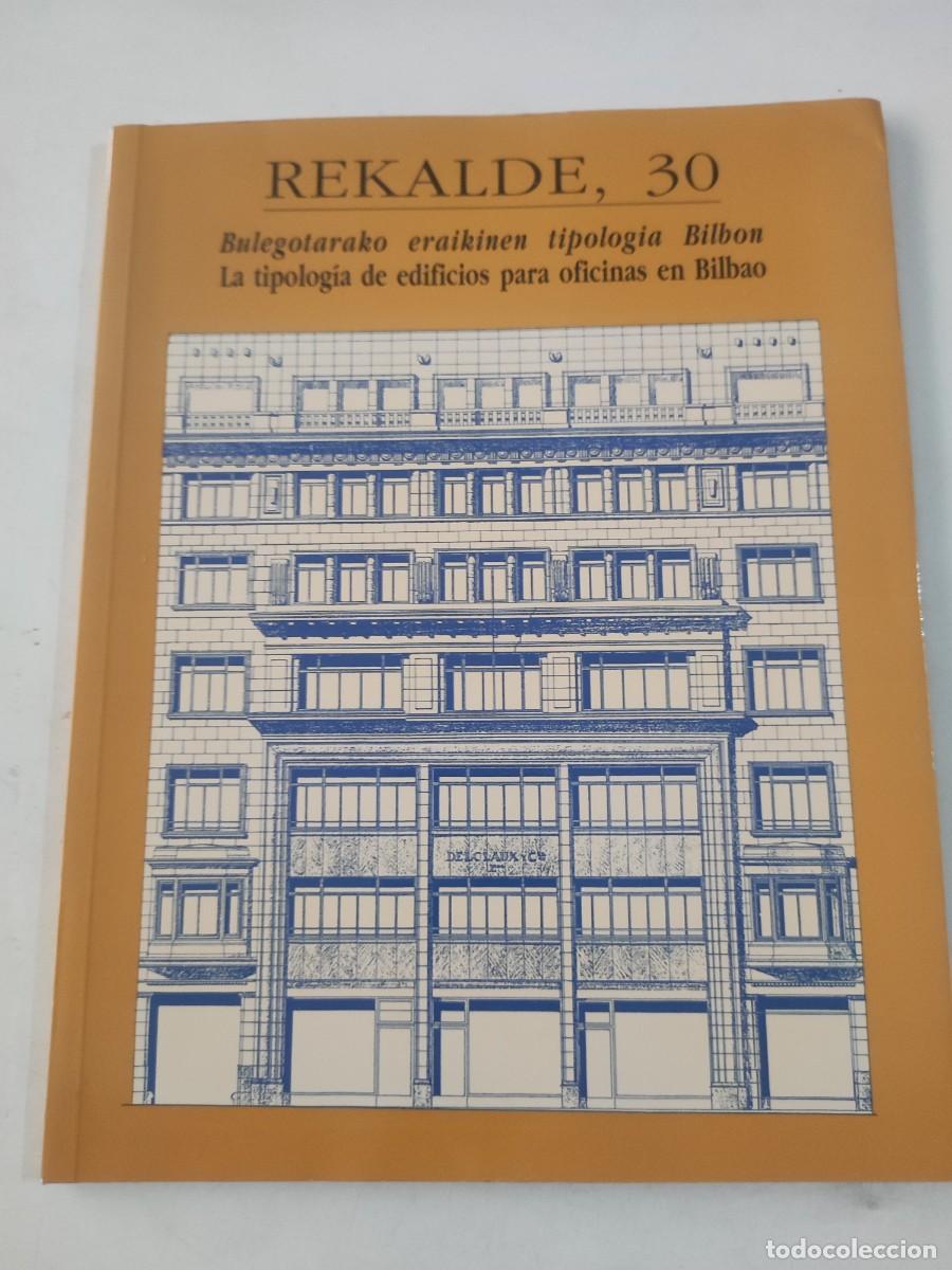 Libros de segunda mano: Rekalde, 30. La tipolog&iacute;a de edificios para oficinas en Bilbao - Foto 1
