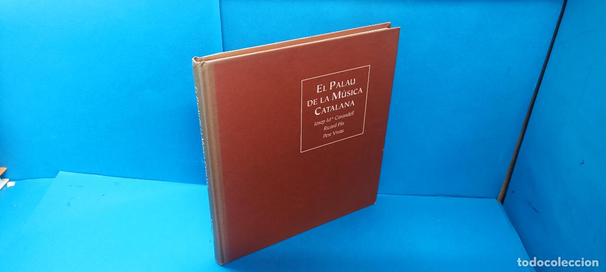Libros de segunda mano: EL PALAU DE LA M&Uacute;SICA CATALANA.-JOSEP M&ordf; CARANDELL. RICARD PLA . PERE VIVAS