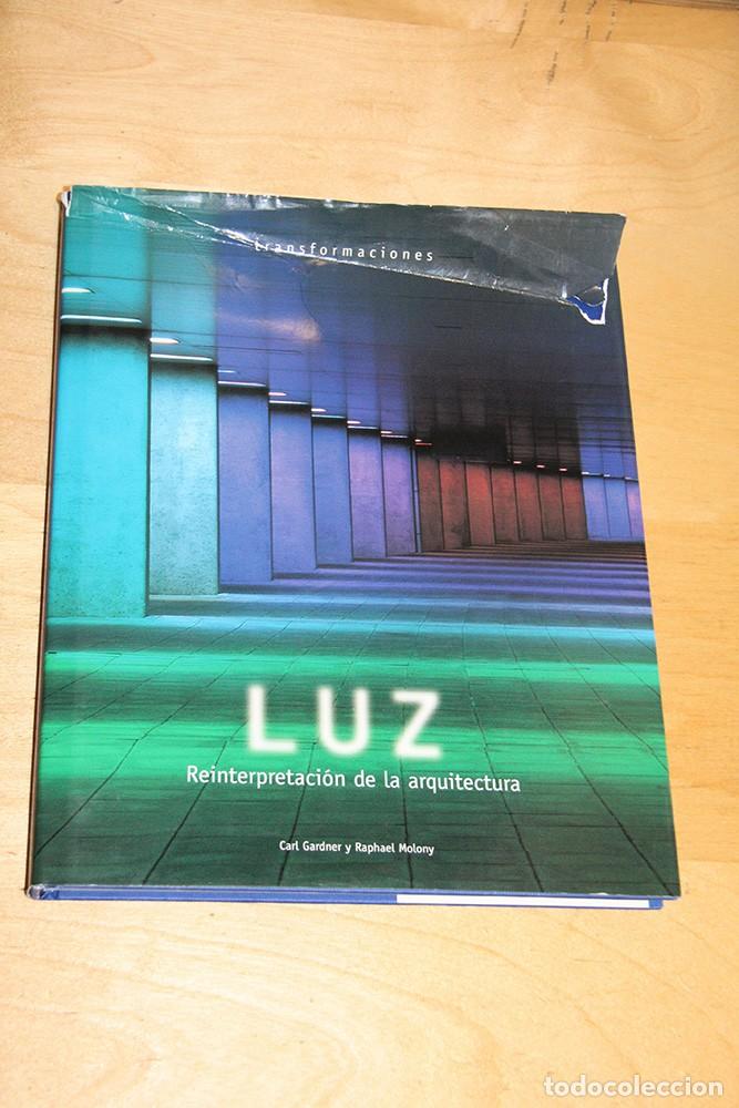 Libros de segunda mano: Luz | Reinterpretaci&oacute;n de la arquitectura - Foto 1