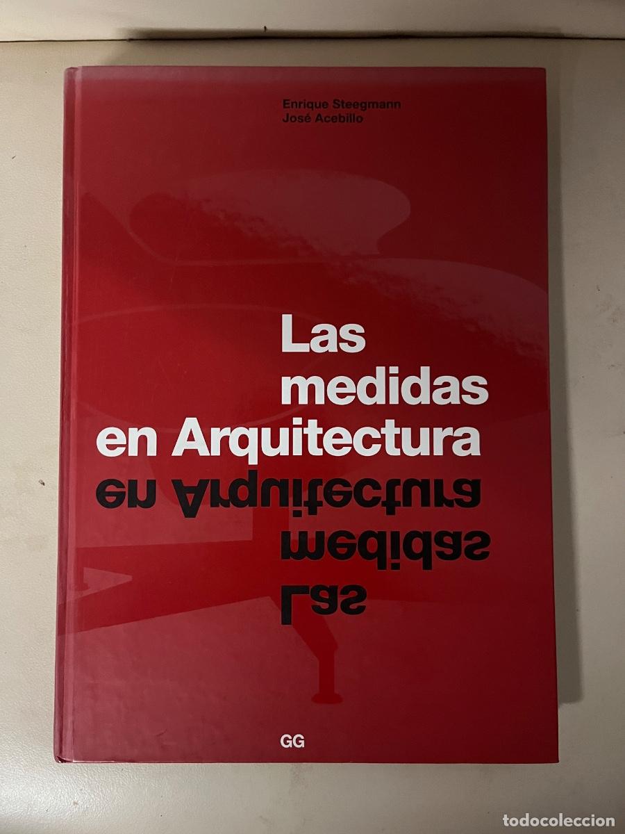 Libri di seconda mano: Las Medidas en Arquitectura