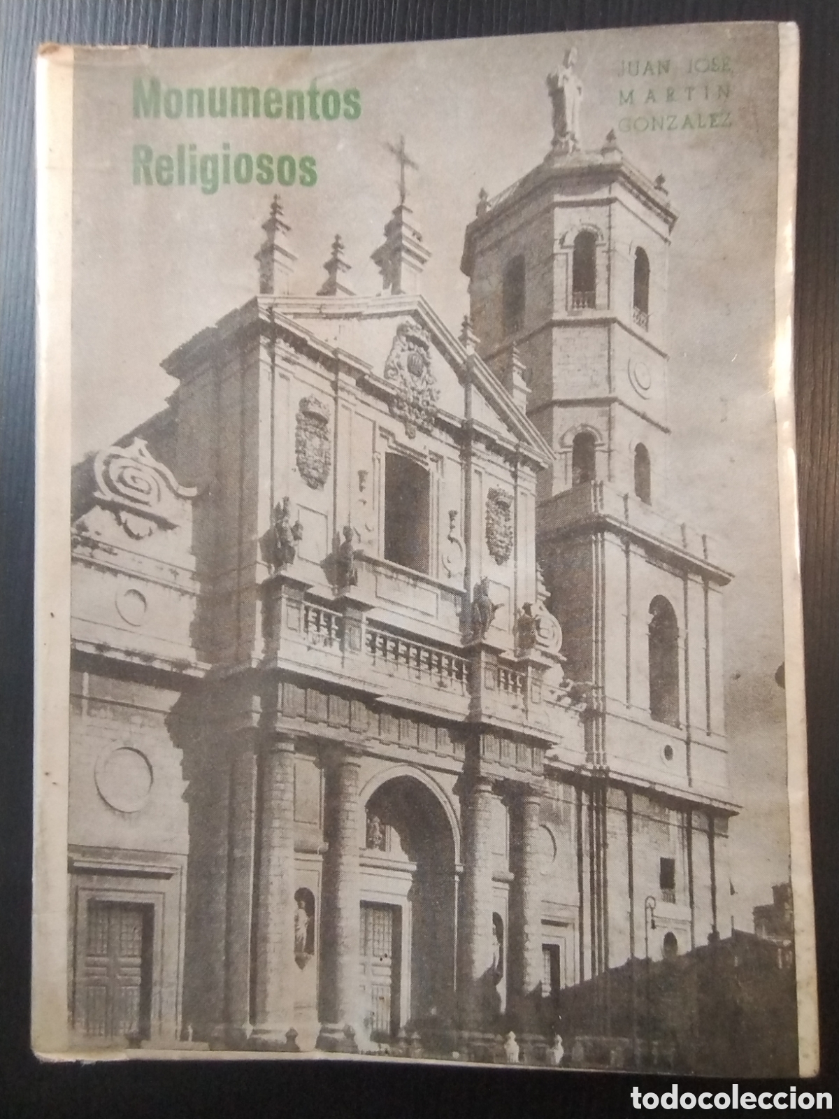 Libros de segunda mano: Monumentos religiosos Juan Jos&eacute; Mart&iacute;n Gonz&aacute;lez