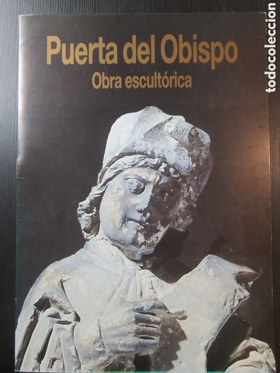 Libros de segunda mano: Puerta del obispo obra escult&oacute;rica