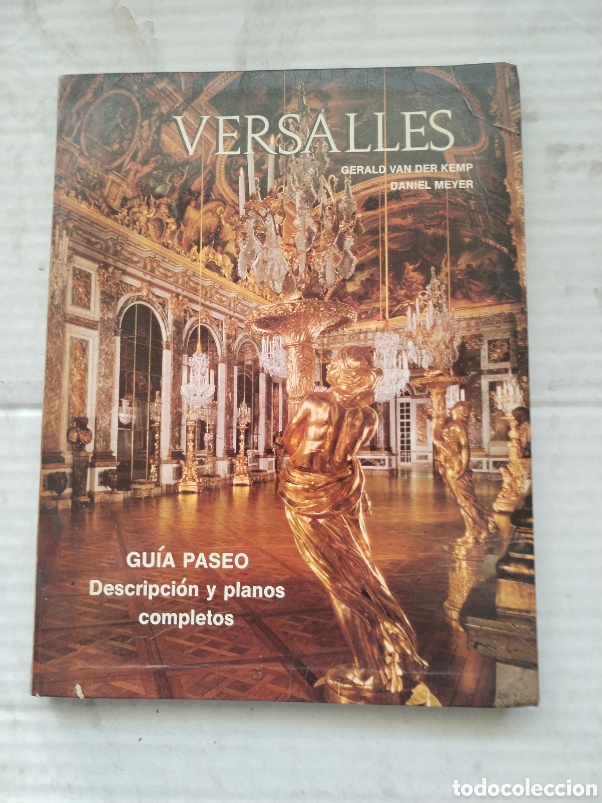 Livres d'occasion: VERSALLES GU&Iacute;A PASEO DESCRIPCI&Oacute;N PLANOS COMPLETOS