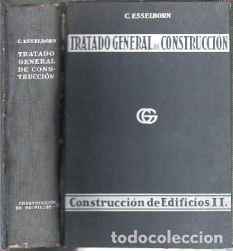Libros de segunda mano: TRATADO GENERAL DE CONSTRUCCION - CONSTRUCCION DE EDIFICIOS TOMO II - A-AT-1212 - Foto 1