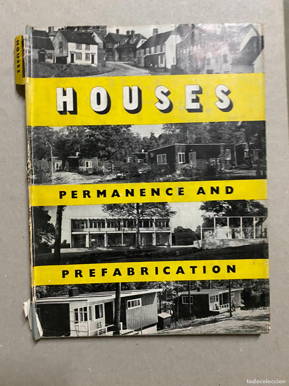 Libros de segunda mano: Houses permanence and prefabrication Anthony, Hugh