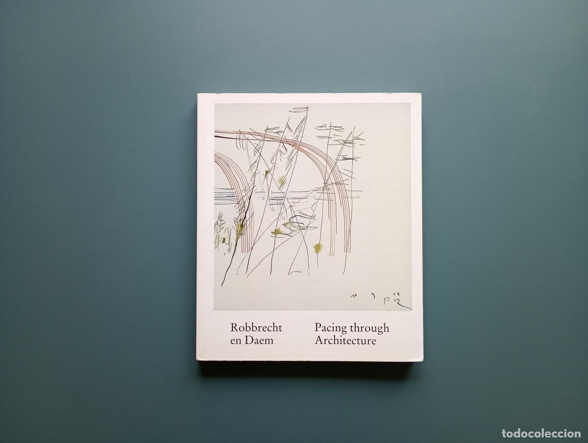 Libros de segunda mano: Robbrecht en Daem: Pacing Through Architecture - Robbrecht, Paul ; Daem, Hilde ; Strauven, Iwan; Dev