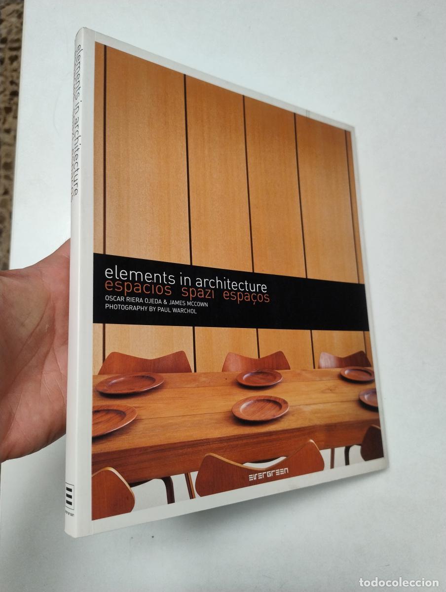 Livres d'occasion: ELEMENTS IN ARCHITECTURE - ESPACIOS / SPAZI / ESPA&Ccedil;OS - OSCAR RIERA OJEDA/JAMES MCCOWN