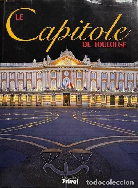 Libros de segunda mano: LE CAPITOLE DE TOULOUSE - Foto 1