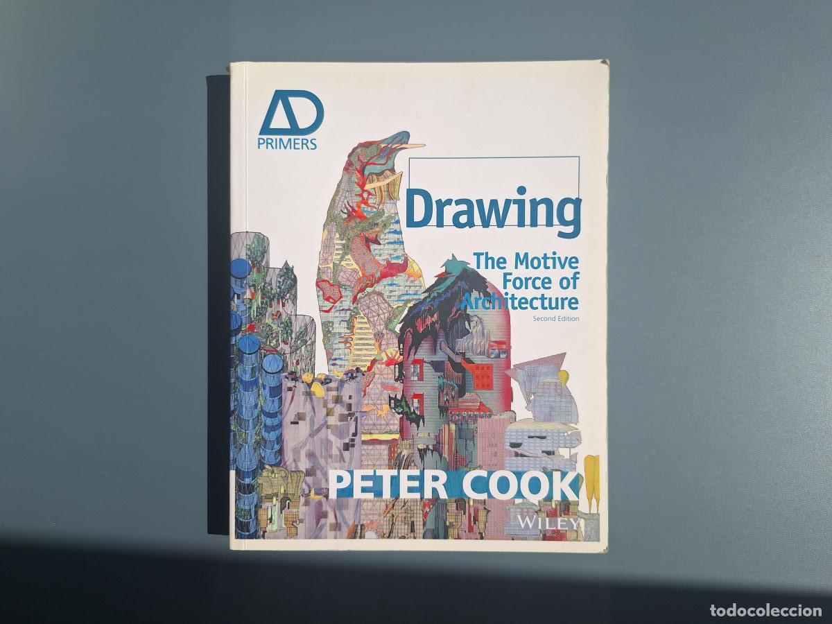 Libros de segunda mano: Drawing: The Motive Force of Architecture - Cook, Peter