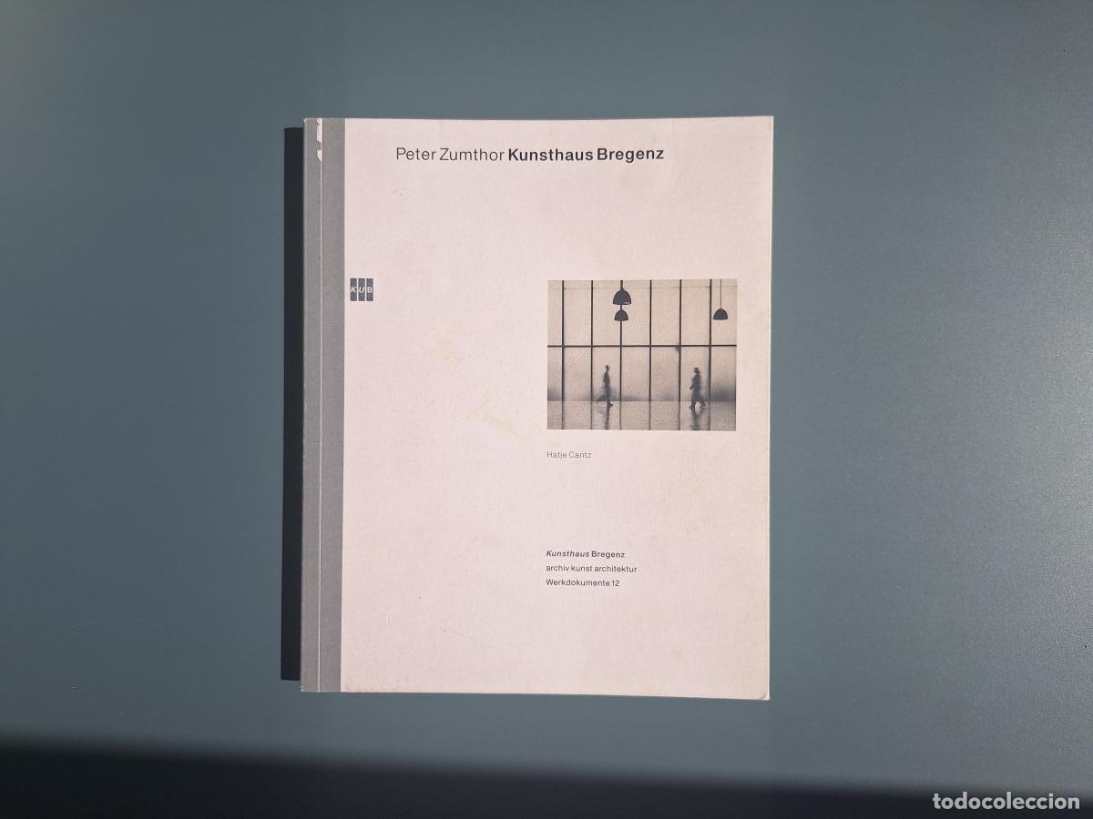 Libros de segunda mano: Peter Zumthor. Kunsthaus Bregenz - Zumthor, Peter - Foto 1