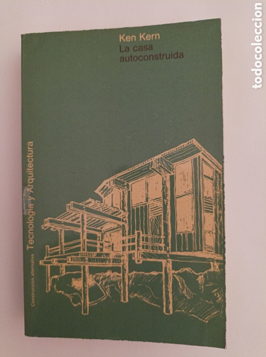 Libros de segunda mano: La Casa Autoconstruida / Ken Kern. - Foto 1