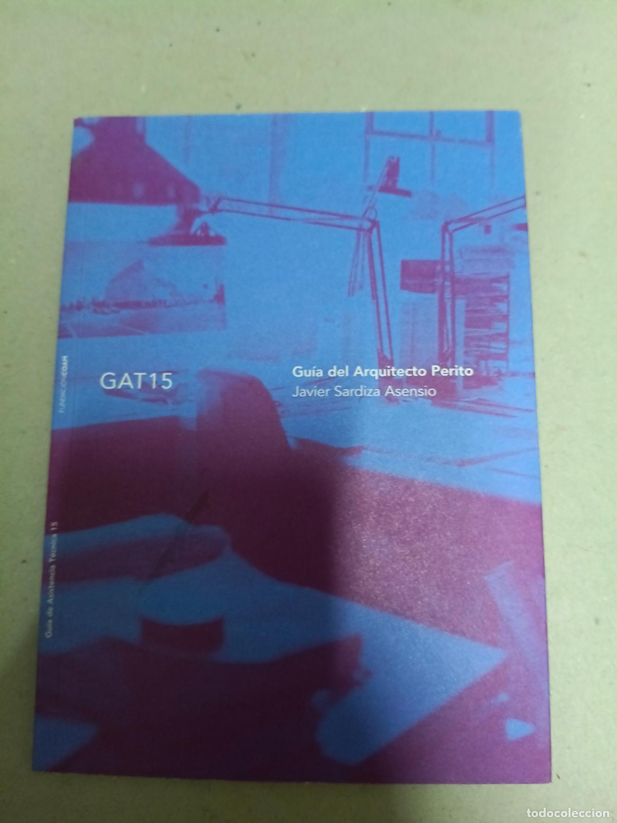 Second hand books: GAT15 - Gu&iacute;a del Arquitecto Perito - Javier Sardiza Asensio -