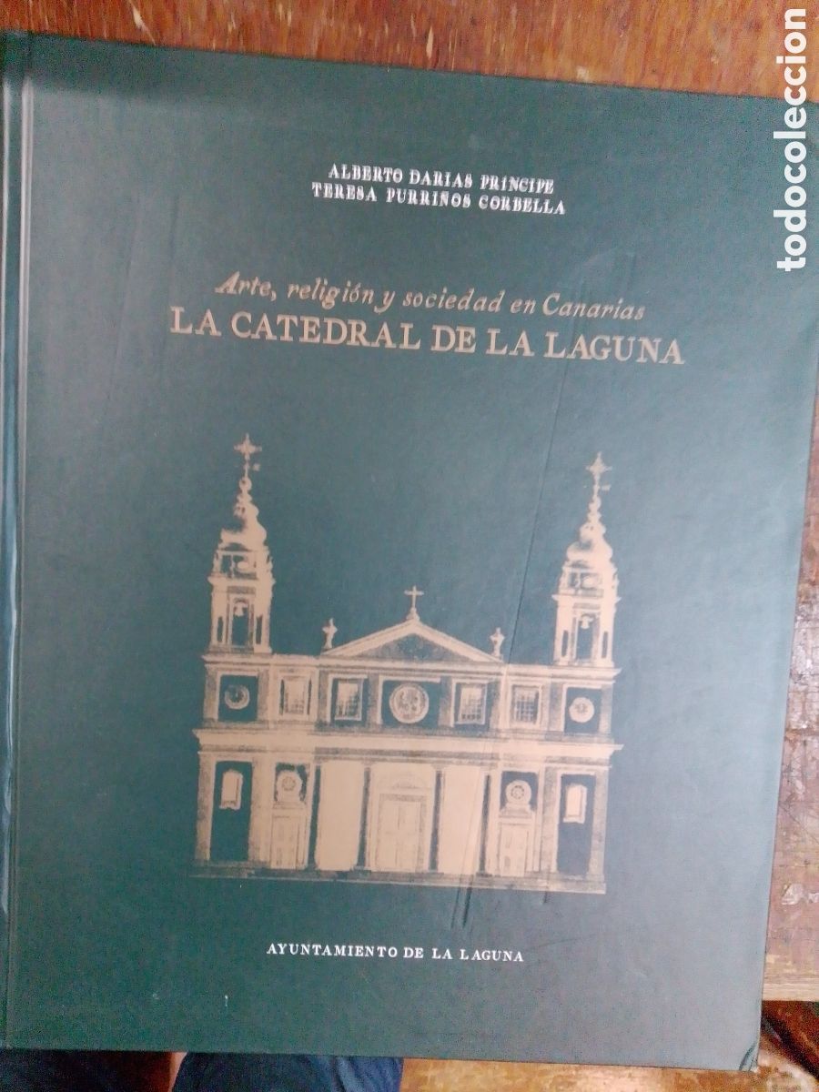 Livres d'occasion: LA CATEDRAL DE LA LAGUNA. DARIAS PRINCIPE, ALBERTO. AYUNT. SAN CRISTOBAL DE LA LAGUNA. 1997.