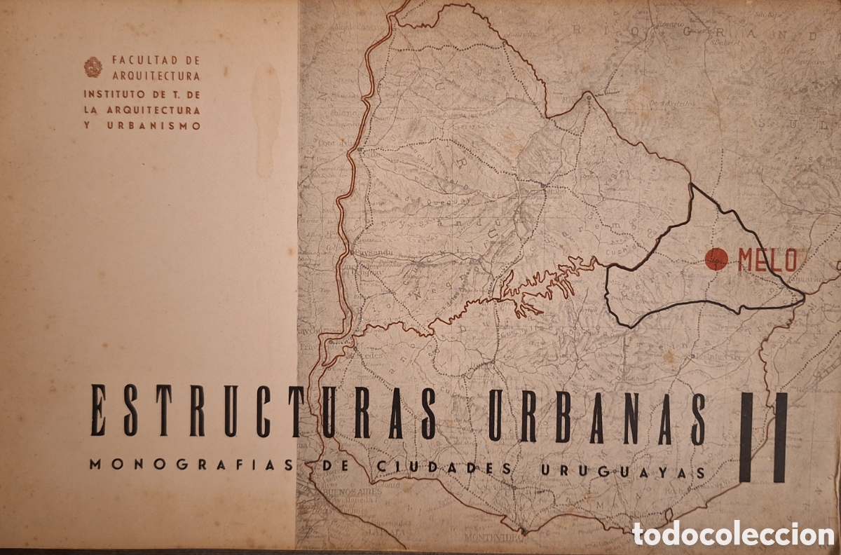 Livres d'occasion: ESTRUCTURAS URBANAS ARQUITECTURA Y URBANISMO MELO 1962 CERRO LARGO URUGUAY