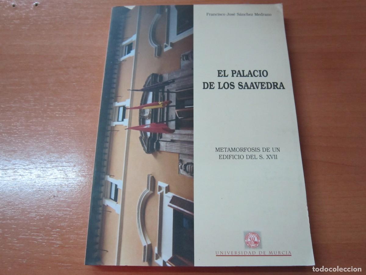 Libros de segunda mano: El palacio de los Saavedra, de Francisco Jos&eacute; S&aacute;nchez Medrano - Foto 1