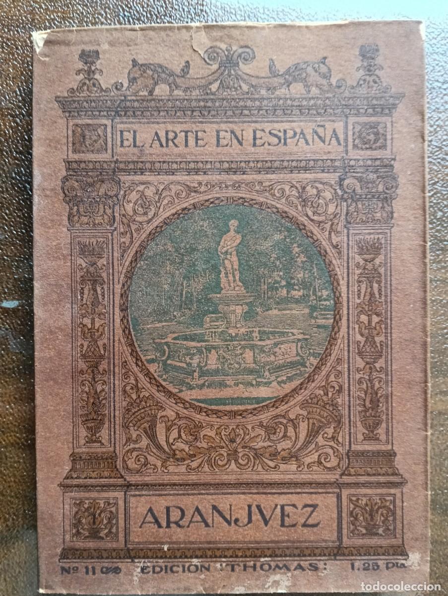 Libros de segunda mano: Aranjuez. Thomas n&ordm; 11. El arte en Espa&ntilde;a - Foto 1
