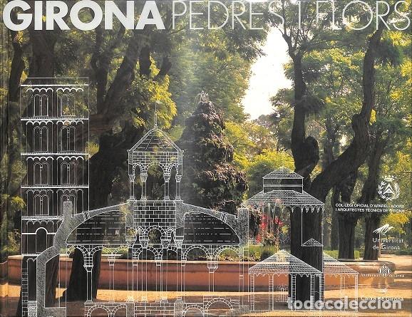 Libri di seconda mano: GIRONA PEDRES I FLORS - CALABUIG, JORDI - FUNDACION CAIXA GIRONA - 2007 - DIVERSITAS 57
