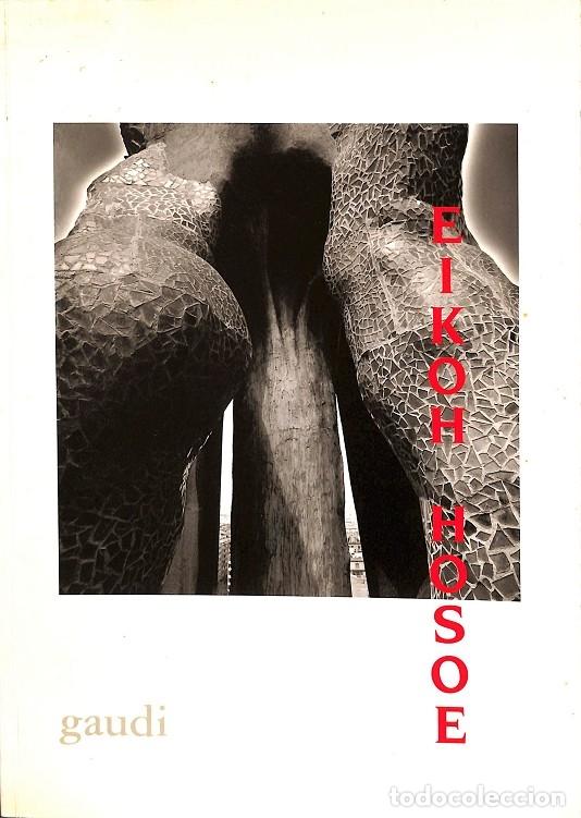 Libros de segunda mano: GAUDI - EIKOH HOSOE - EDITORES VARIOS - Foto 1