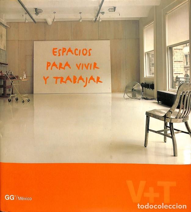 Second hand books: ESPACIOS PARA VIVIR Y TRABAJAR - AUTORES VARIOS - Gustavo Gili - 2000