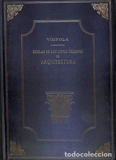 Livres d'occasion: VIGNOLA - REGLAS DE LOS CINCO &Oacute;RDENES ARQUITECTURA - DELAGARDETTE/MART&Iacute;NEZ TORRE - INYPSA 2008