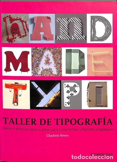 Livres d'occasion: TALLER DE TIPOGRAF&Iacute;A IDEAS Y T&Eacute;CNICAS PASO A PASO - RIVERS, CHARLOTTE - PROMOPRESS - 2011