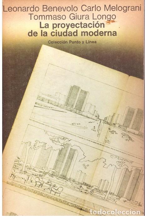 Libros de segunda mano: LA PROYECTACION DE LA CIUDAD MODERNA - Foto 1