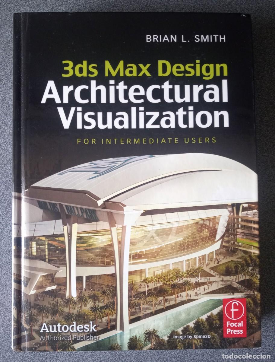 Libros de segunda mano: Architectural Visualization 3ds Max Design Brian L.Smith - Foto 1