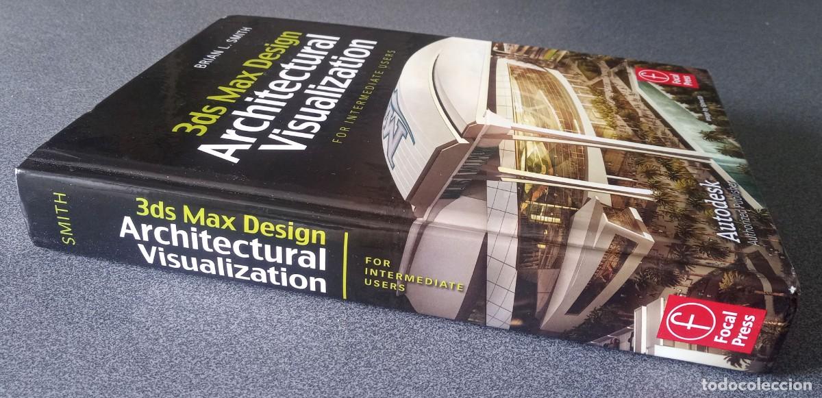 Libros de segunda mano: Architectural Visualization 3ds Max Design Brian L.Smith - Foto 2
