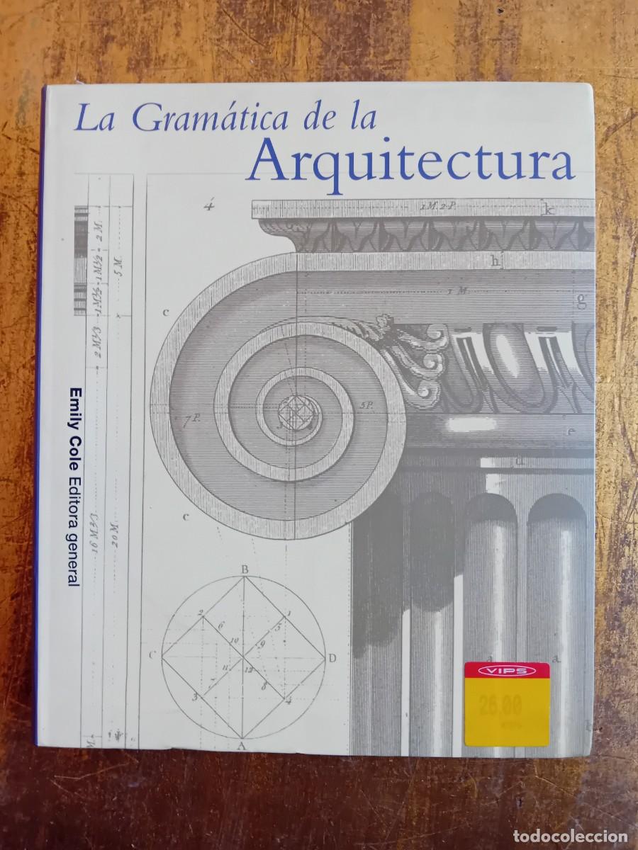 Libros de segunda mano: La gram&aacute;tica de la arquitectura 4 edici&oacute;n 2006 - Foto 1