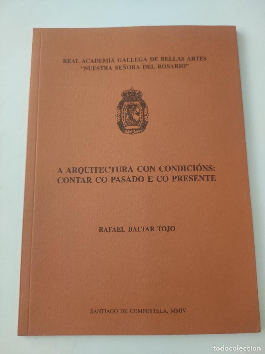 Libros de segunda mano: A arquitectura con condicions: contar co pasado e co presente - Foto 1