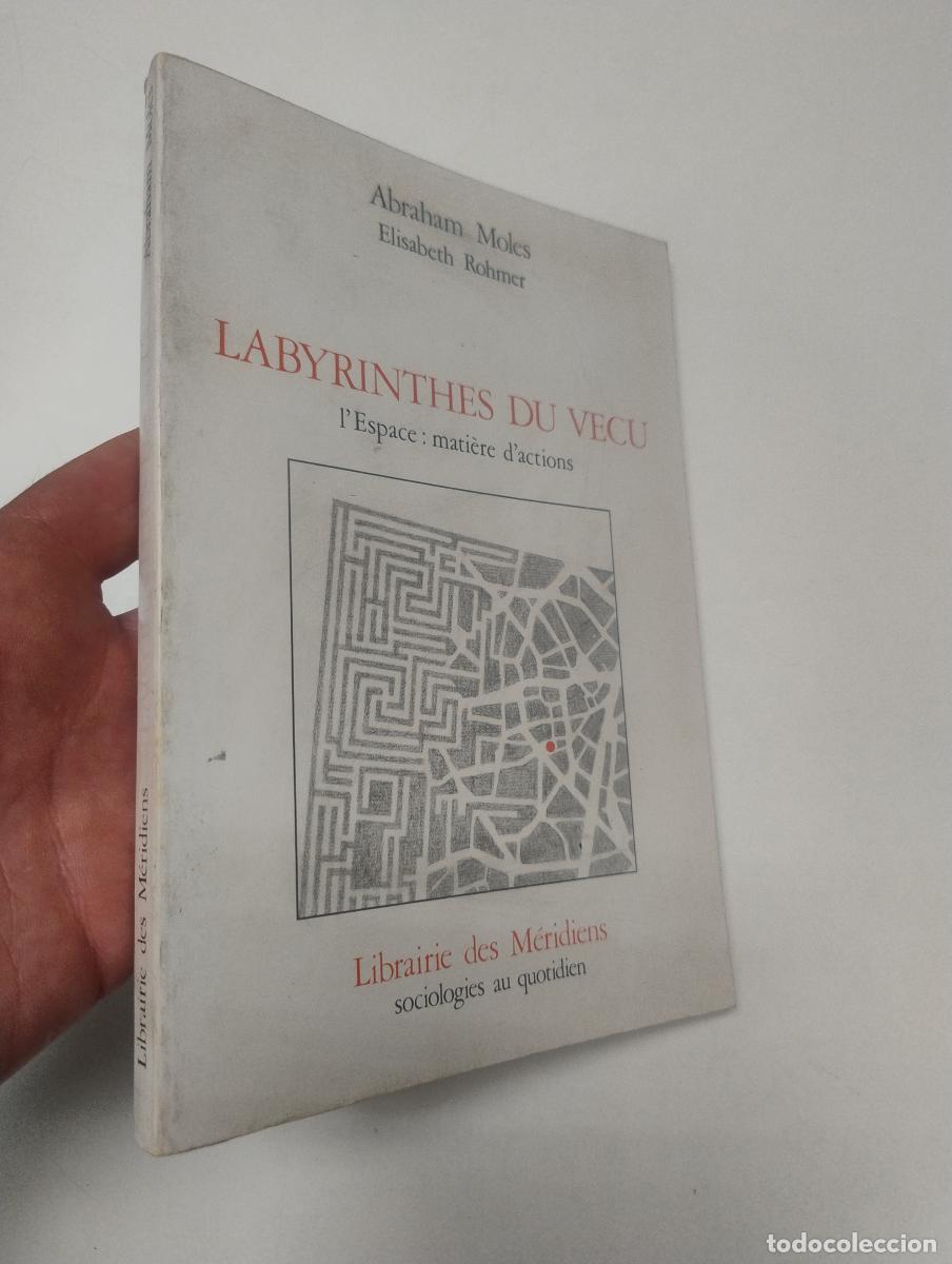 Libros de segunda mano: Labyrinthes du vecu - Moles, Abraham - Foto 1