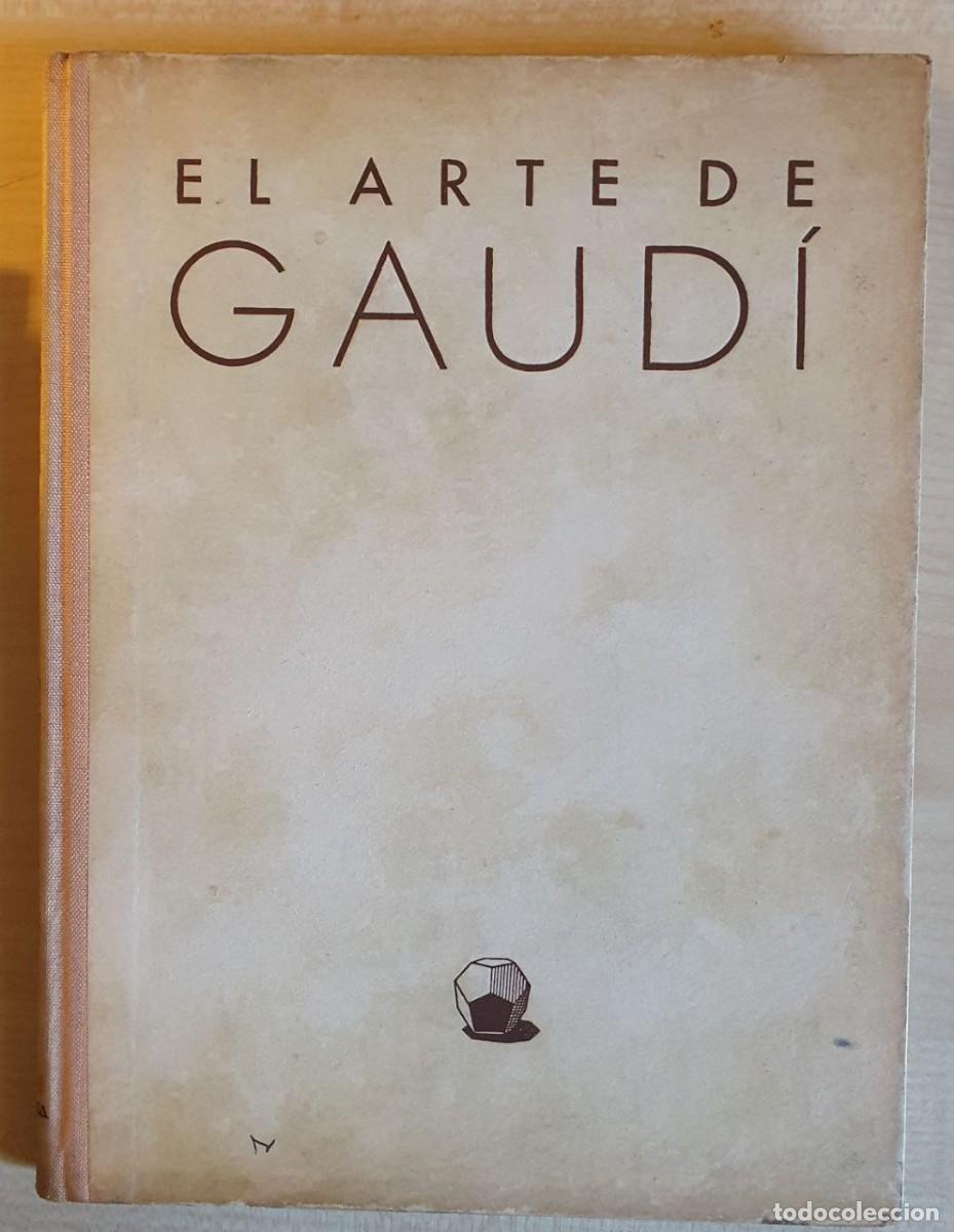 Libros de segunda mano: CIRLOT, J.E. El arte de Gaud&iacute; - Foto 1