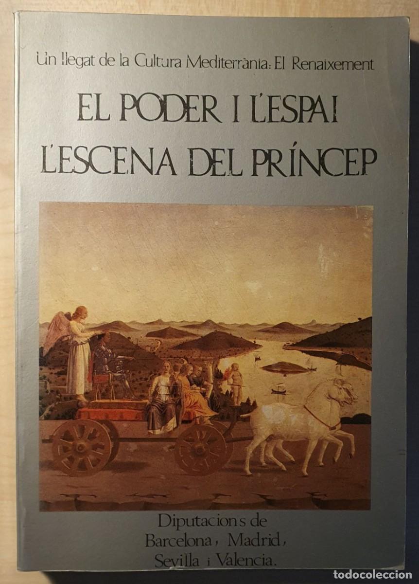 Libros de segunda mano: El poder i lespai. Lescena del Pr&iacute;ncep (en CATAL&Agrave;) - Foto 1