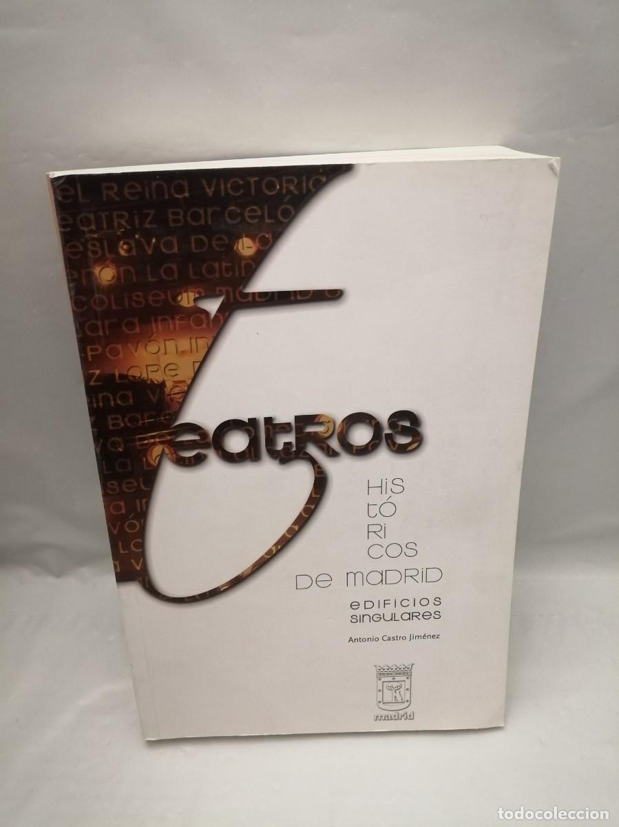 Libros de segunda mano: Teatros hist&oacute;ricos de Madrid: Edificios Singulares (Primera edici&oacute;n) - Foto 1