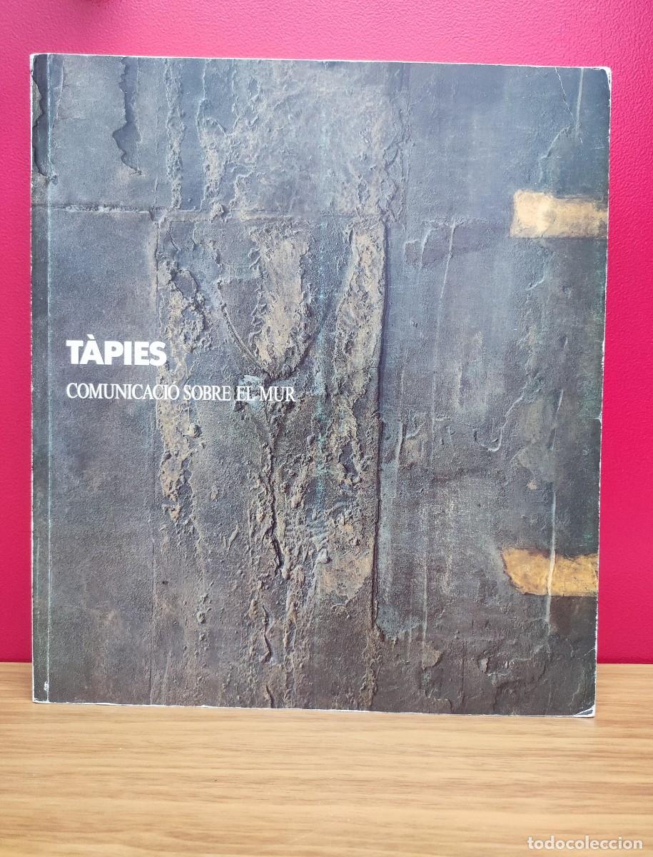 Libros de segunda mano: Comunicaci&oacute; sobre el mur - Antoni T&agrave;pies - Foto 1