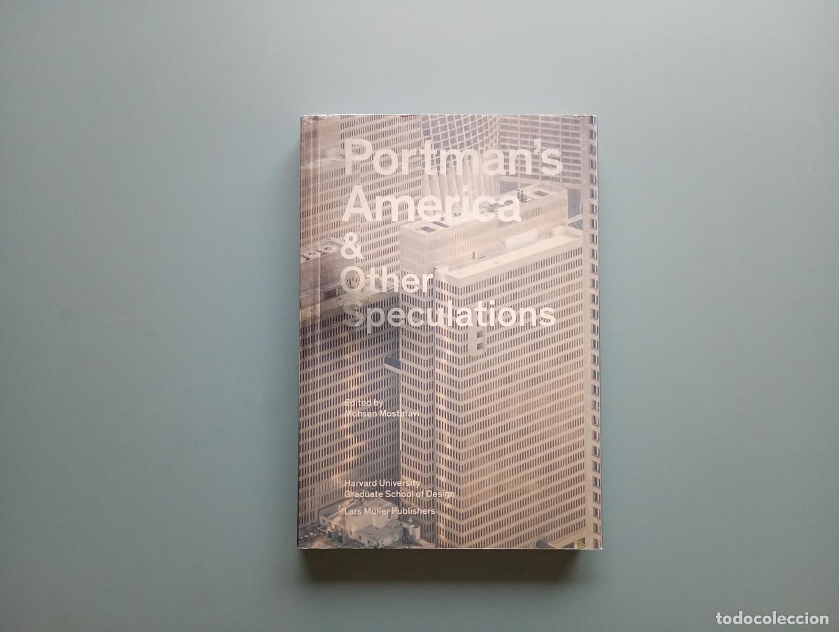 Second hand books: Portman&rsquo;s America & Other Speculations - Mostafavi, Mohsen ; Baan, Iwan