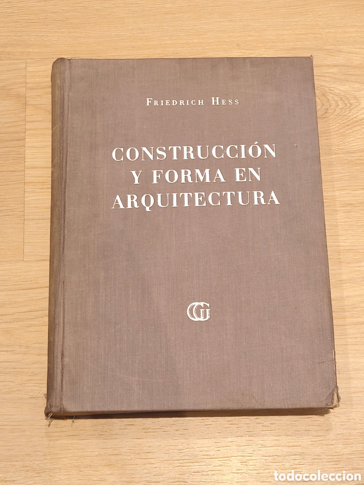 Libros de segunda mano: Friedrich Hess, Construcci&oacute;n y Forma. GG 1954 - Foto 1