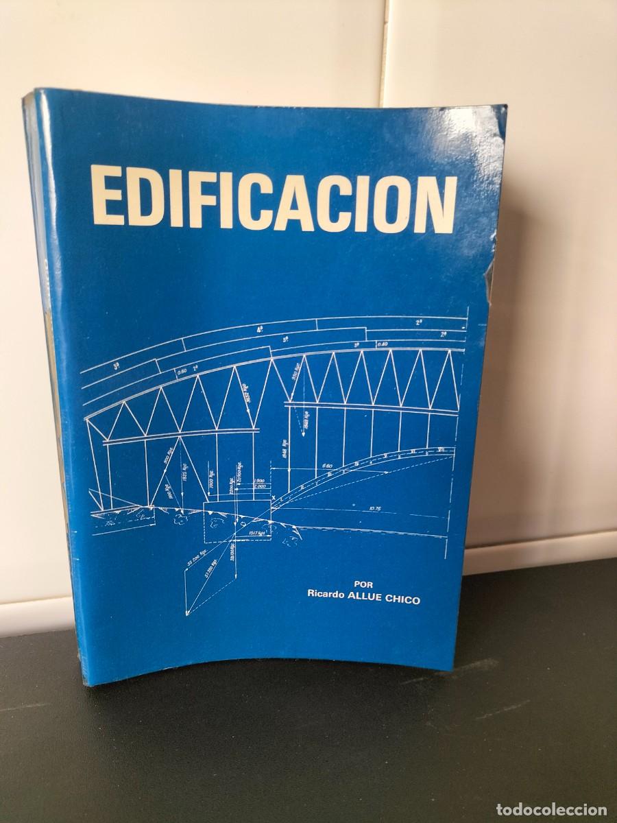 Libros de segunda mano: Libro - Edificaci&oacute;n ( construcci&oacute;n Ricardo Allue Chico 1981 - Foto 1