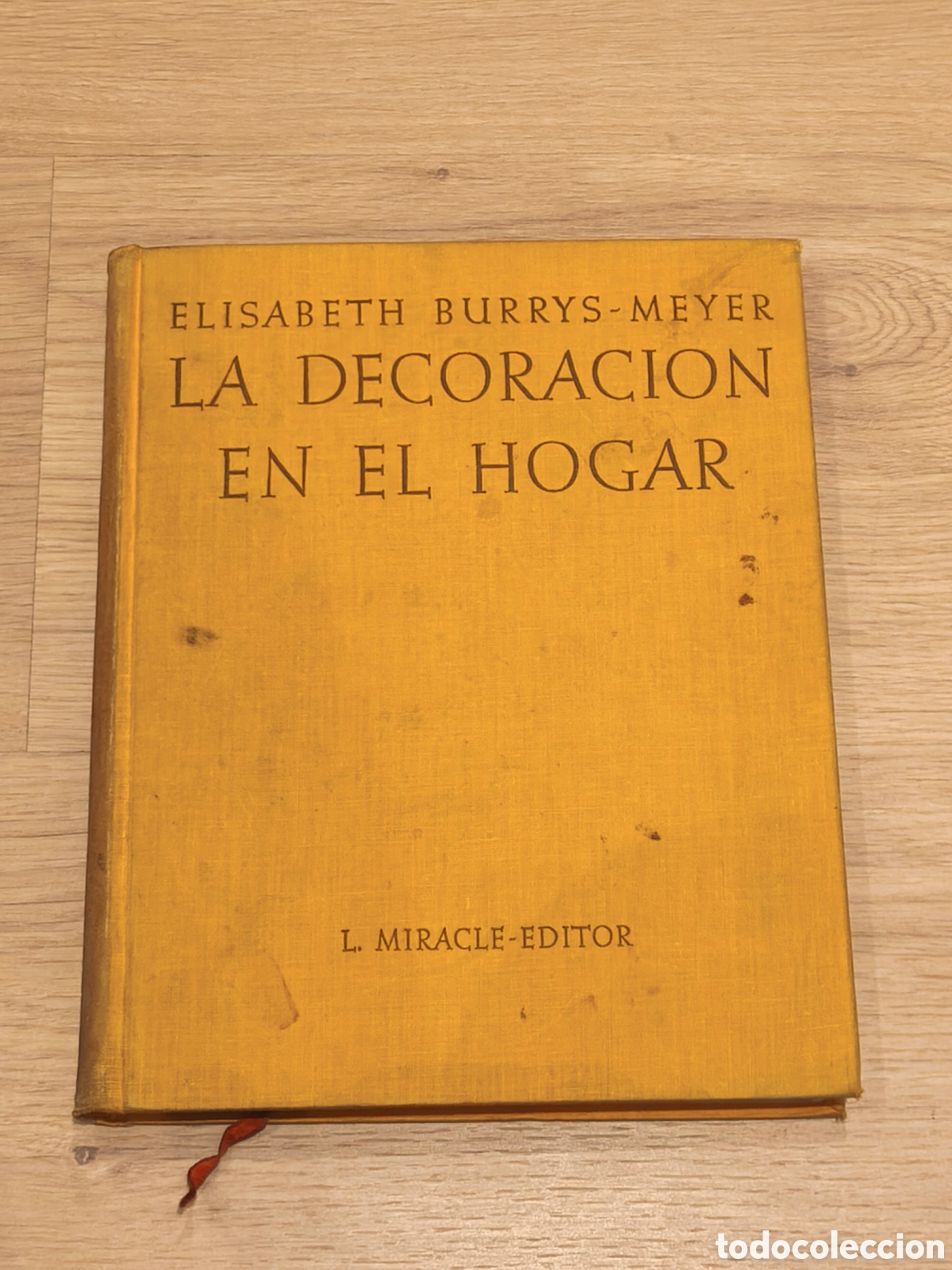 Libros de segunda mano: Burrys-Meyer, Elisabeth. La decoraci&oacute;n en el hogar - Foto 1