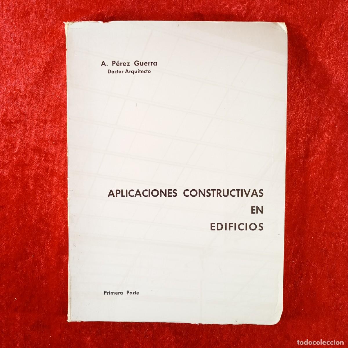 Libros de segunda mano: APLICACIONES CONSTRUCTIVAS EN EDIFICIOS - A. P&Eacute;REZ GUERRA - PRIMERA PARTE - ROMARGRAF - 1966 / 2075 - Foto 1