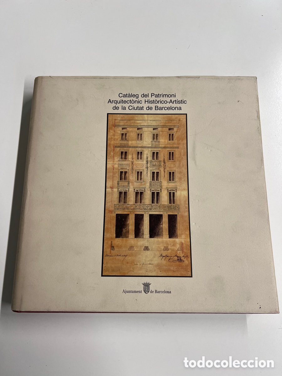 Gebrauchte B&uuml;cher: CAT&Aacute;LOGO DEL PATRIMONIO ARQUITECT&Oacute;NICO HIST&Oacute;RICO DE LA CIUDAD DE BARCELONA