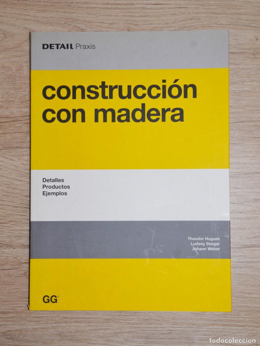 Libros de segunda mano: Construcci&oacute;n con madera: Detalles, productos y ejemplos - Foto 1