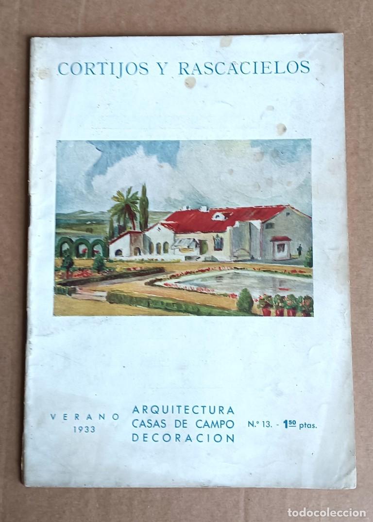 Libros de segunda mano: CORTIJO Y RASCACIELOS - Arquitectura casa de campo decoraci&oacute;n - Verano 1933 n&ordm; 13