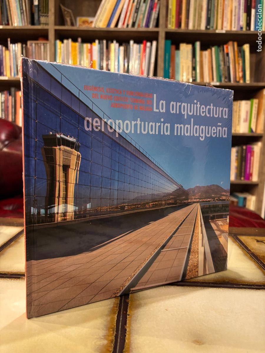Libros de segunda mano: La arquitectura aeroportuaria malague&ntilde;a. NUEVO